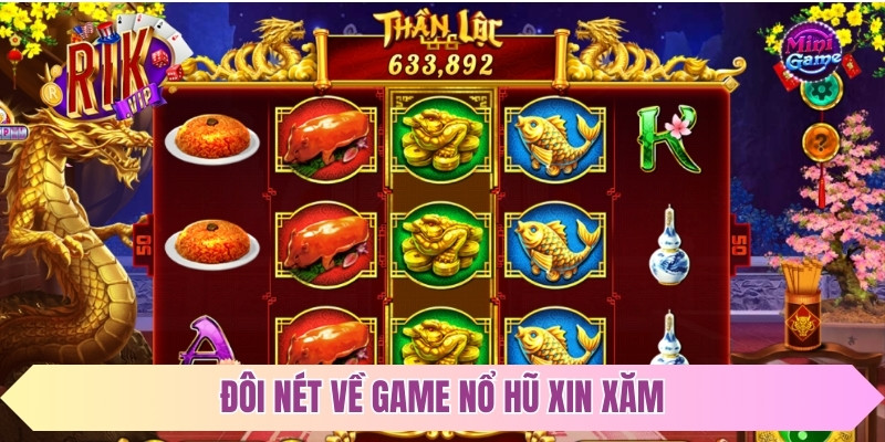 Đôi nét về game nổ hũ Xin xăm