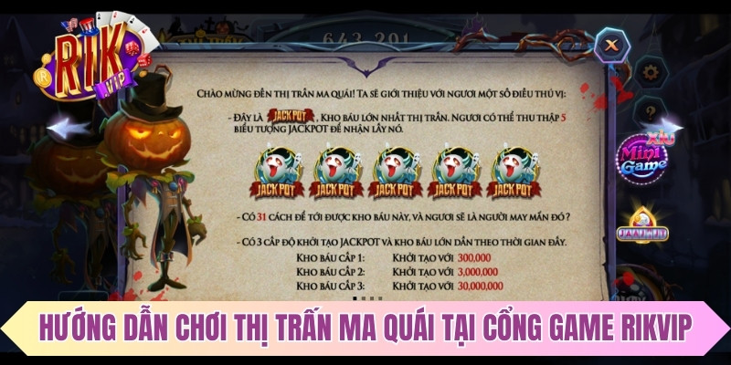 Hướng dẫn chơi thị trấn ma quái tại cổng game Rikvip